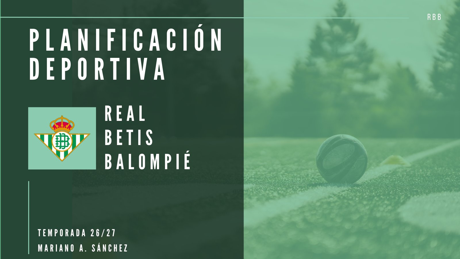 Real Betis Balompié · planificación deportiva